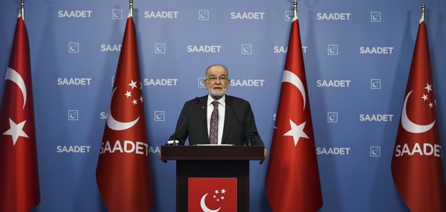  Saadet Partisi Genel Başkanı Karamollaoğlu: 