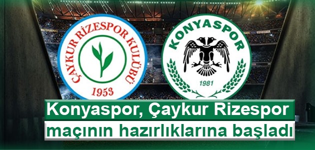  Konyaspor, Çaykur Rizespor maçının hazırlıklarına başladı 