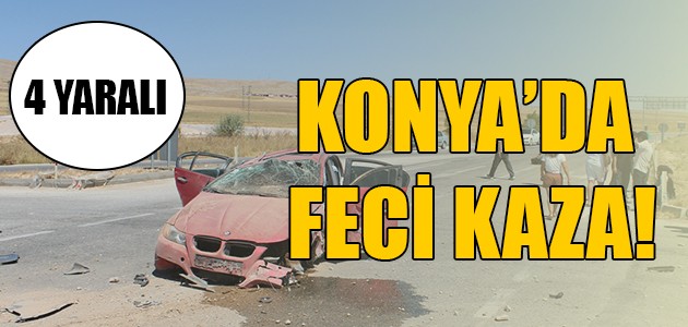  KONYA’DA FECİ KAZA! 