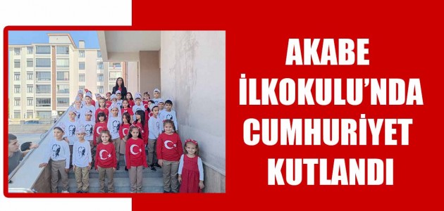  AKABE İLKOKULU’NDA CUMHURİYET KUTLANDI