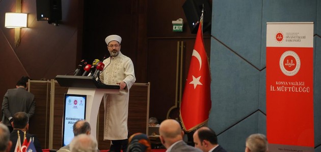  Diyanet İşleri Başkanı Ali Erbaş, kanaat önderlerini Konya'da buluşturdu